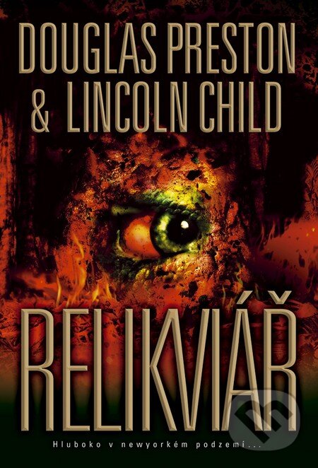 Kniha: Relikviář (Douglas Preston a Lincoln Child). BB/art, 2016 Kniha: Relikviář (Douglas Preston a Lincoln Child). BB/art, 2016