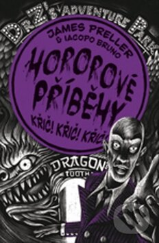 Kniha: Křič! Křič! Křič! (Iacopo Bruno a James Preller). BB/art, 2016 Kniha: Křič! Křič! Křič! (Iacopo Bruno a James Preller). BB/art, 2016