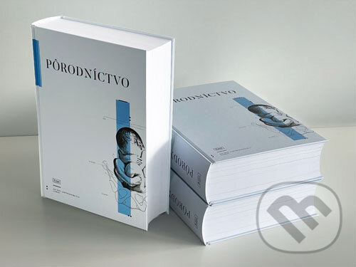 Kniha: Pôrodníctvo (Jozef Záhumenský a kolektiv). A-medi management, 2022 Kniha: Pôrodníctvo (Jozef Záhumenský a kolektiv). A-medi management, 2022
