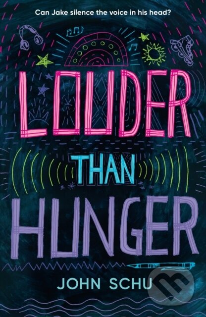 Kniha: Louder Than Hunger (John Schu). Walker books, 2024 Kniha: Louder Than Hunger (John Schu). Walker books, 2024