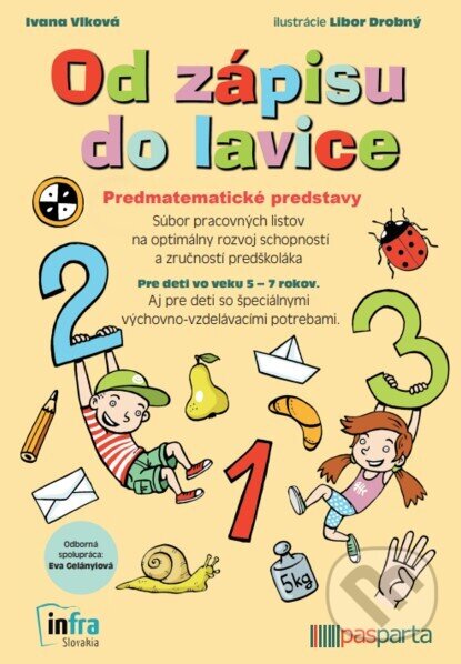 Kniha: Od zápisu do lavice – Predmatematické predstavy (Ivana Vlková). Starman Bohemia, 2022 Kniha: Od zápisu do lavice – Predmatematické predstavy (Ivana Vlková). Starman Bohemia, 2022
