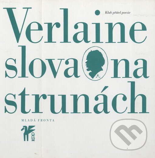 Kniha: Slova na strunách (Paul Verlaine). Mladá fronta, 1998 Kniha: Slova na strunách (Paul Verlaine). Mladá fronta, 1998