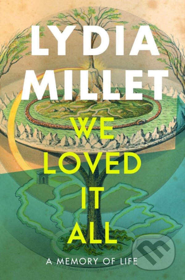 Kniha: We Loved It All (Lydia Millet). W. W. Norton & Company, 2024 Kniha: We Loved It All (Lydia Millet). W. W. Norton & Company, 2024