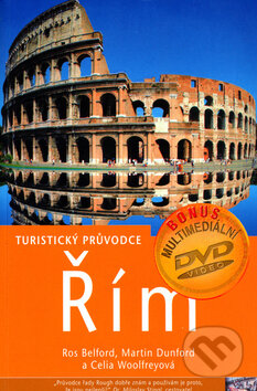 Kniha: Řím - turistický průvodce + DVD (Celia Woolfreyová, Martin Dunford a Ros Belford). Jota, 2004 Kniha: Řím - turistický průvodce + DVD (Celia Woolfreyová, Martin Dunford a Ros Belford). Jota, 2004