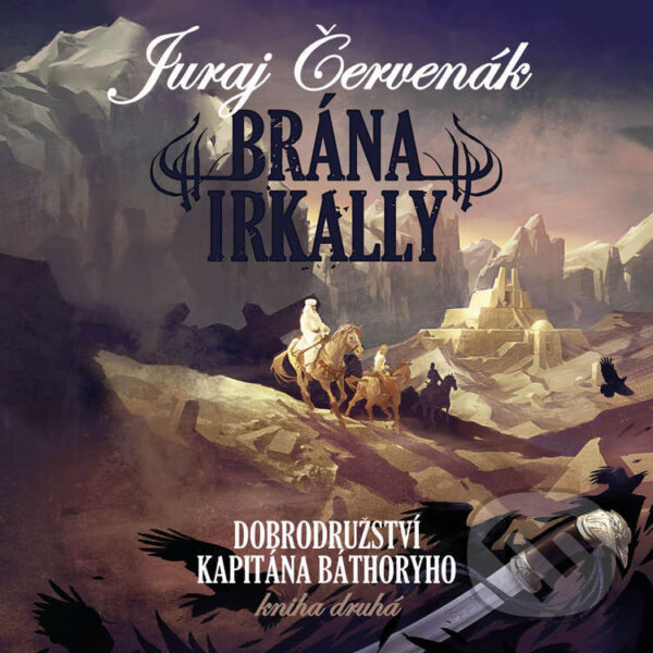 Audiokniha: Brána Irkally (Juraj Červenák). Tympanum, 2024 Audiokniha: Brána Irkally (Juraj Červenák). Tympanum, 2024