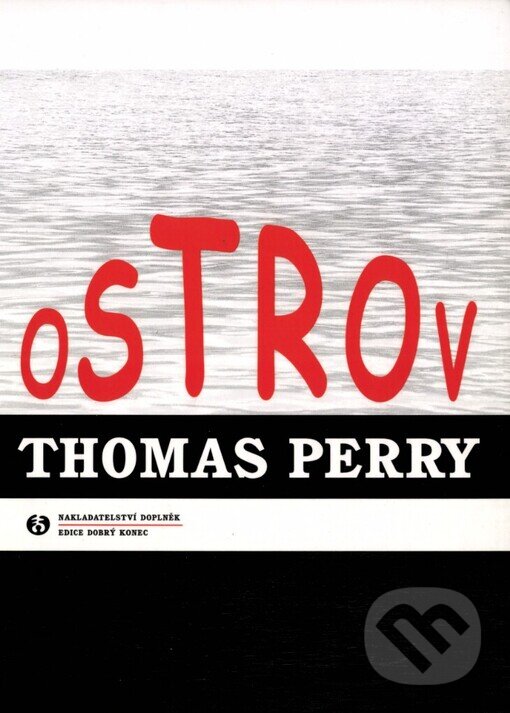 Kniha: Ostrov (Thomas Perry). Doplněk, 2005 Kniha: Ostrov (Thomas Perry). Doplněk, 2005