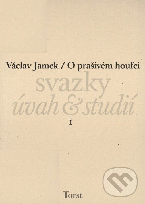 Kniha: O prašivém houfci (Václav Jamek). Torst, 2002 Kniha: O prašivém houfci (Václav Jamek). Torst, 2002