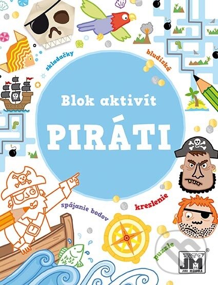 Kniha: Blok aktivít Piráti (Jiri Models SK). Jiri Models SK, 2024 Kniha: Blok aktivít Piráti (Jiri Models SK). Jiri Models SK, 2024