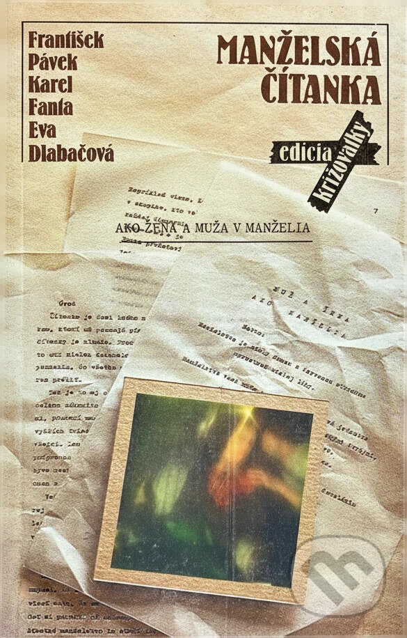 Kniha: Manželská čítanka (Eva Dlabačová, František Pávek a Karel Fanta). Smena, 1984 Kniha: Manželská čítanka (Eva Dlabačová, František Pávek a Karel Fanta). Smena, 1984