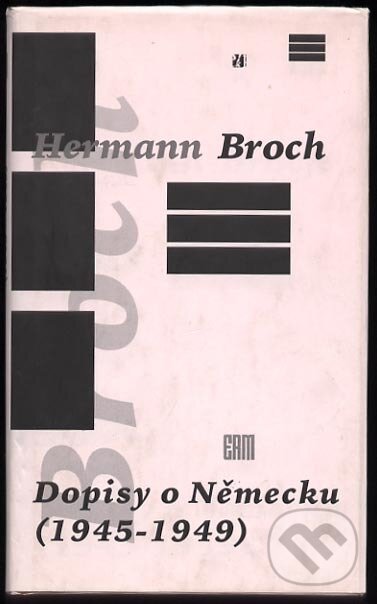 Kniha: Dopisy o Německu (1945-49) (Hermann Broch). Erm, 1996 Kniha: Dopisy o Německu (1945-49) (Hermann Broch). Erm, 1996