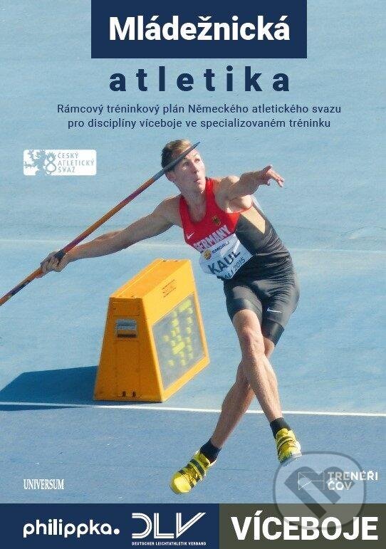 Kniha: Atletika – Víceboje (Wolfgang Killing). Universum, 2024 Kniha: Atletika – Víceboje (Wolfgang Killing). Universum, 2024