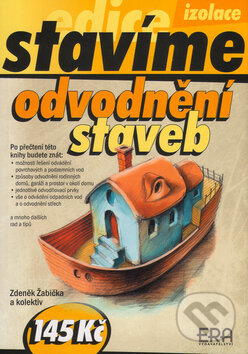 Kniha: Odvodnění staveb (Zdeněk Žabička). ERA vydavatelství, 2005 Kniha: Odvodnění staveb (Zdeněk Žabička). ERA vydavatelství, 2005