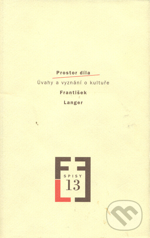 Kniha: Prostor díla (František Langer). Akropolis, 2003 Kniha: Prostor díla (František Langer). Akropolis, 2003
