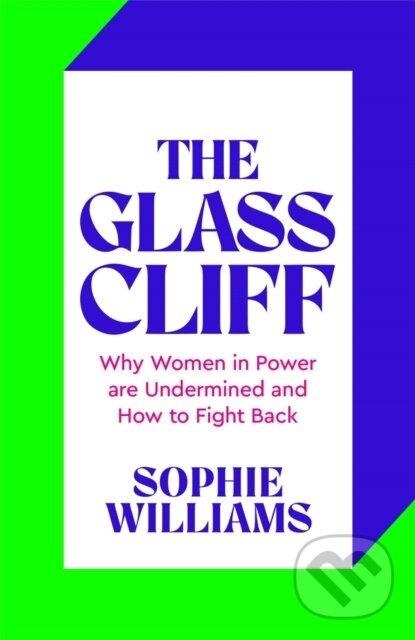 Kniha: The Glass Cliff (Sophie Williams). Pan Macmillan, 2024 Kniha: The Glass Cliff (Sophie Williams). Pan Macmillan, 2024