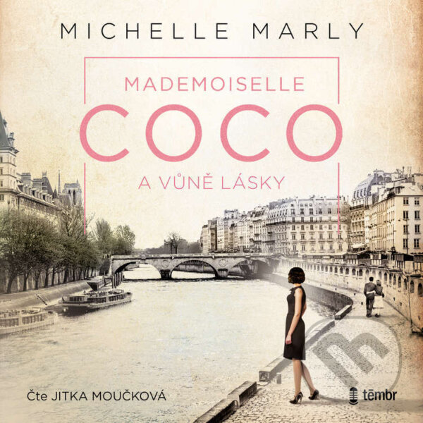 Audiokniha: Mademoiselle Coco a vůně lásky (Michelle Marly). Témbr, 2024 Audiokniha: Mademoiselle Coco a vůně lásky (Michelle Marly). Témbr, 2024