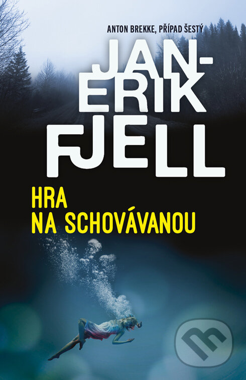 E-kniha: Hra na schovávanou (Jan-Erik Fjell). Vendeta, 2024 E-kniha: Hra na schovávanou (Jan-Erik Fjell). Vendeta, 2024