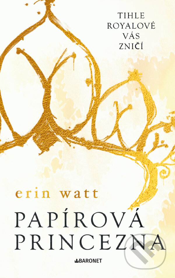 E-kniha: Papírová princezna (Erin Watt). Baronet, 2024 E-kniha: Papírová princezna (Erin Watt). Baronet, 2024