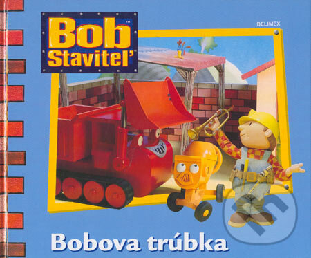 Kniha: Bobova trúbka (Diane Redmontová). Belimex, 2005 Kniha: Bobova trúbka (Diane Redmontová). Belimex, 2005