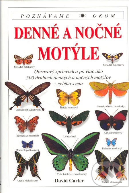 Kniha: Denné a nočné motýle (David Carter). Osveta, 1998 Kniha: Denné a nočné motýle (David Carter). Osveta, 1998