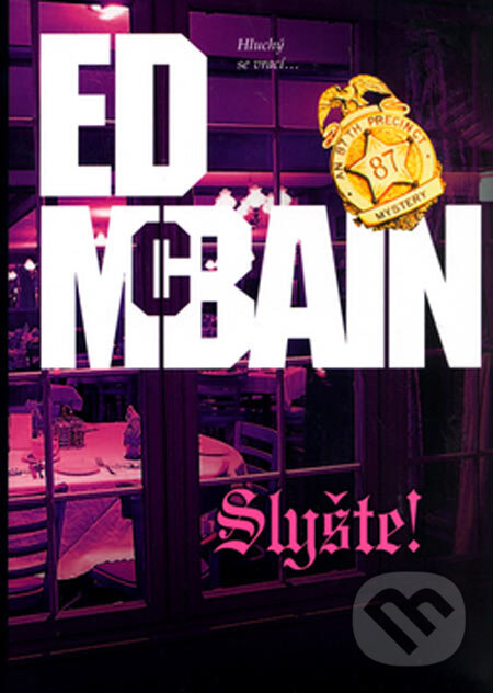 Kniha: Slyšte! (Ed McBain). BB/art, 2007 Kniha: Slyšte! (Ed McBain). BB/art, 2007