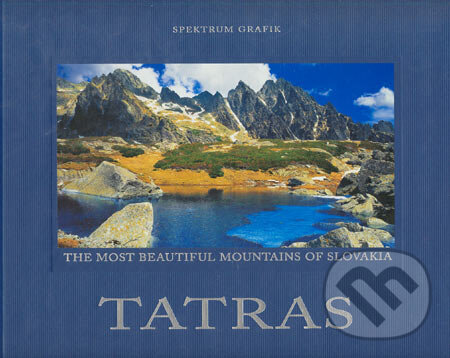Kniha: Tatras (Stano Bellan). Spektrum grafik, 2005 Kniha: Tatras (Stano Bellan). Spektrum grafik, 2005