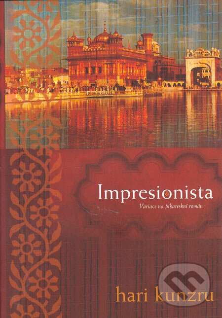 Kniha: Impresionista (Hari Kunzru). BB/art, 2005 Kniha: Impresionista (Hari Kunzru). BB/art, 2005