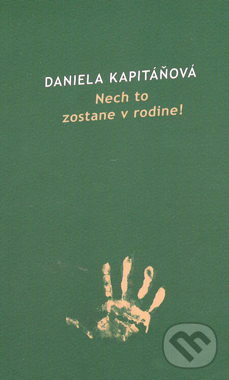 Nech to zostane v rodine! - Daniela Kapitáňová, Koloman Kertész Bagala, 2005