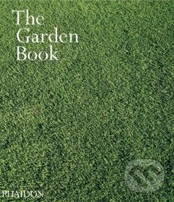 Kniha: Garden Book (Phaidon). Phaidon, 2005 Kniha: Garden Book (Phaidon). Phaidon, 2005