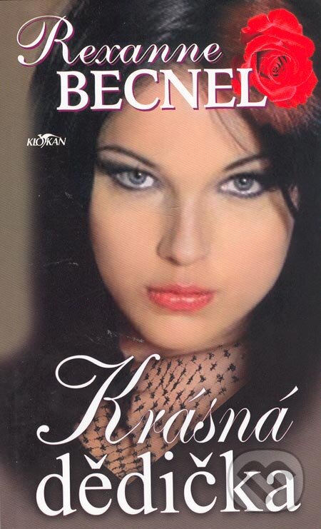 Kniha: Krásná dedička (Rexanne Becnel). Alpress, 2005 Kniha: Krásná dedička (Rexanne Becnel). Alpress, 2005