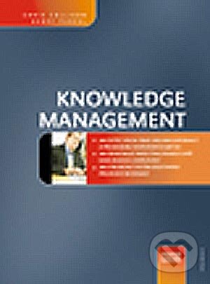 Kniha: Knowledge management (Chris Collison a Geoff Parcell). Computer Press, 2006 Kniha: Knowledge management (Chris Collison a Geoff Parcell). Computer Press, 2006