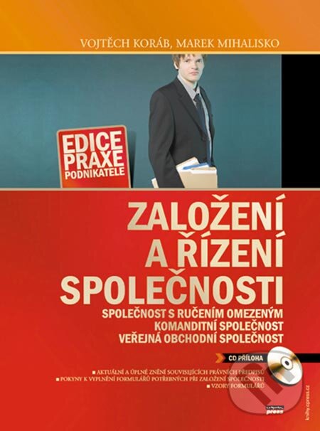 Kniha: Založení a řízení společnosti (Marek Mihalisko a Vojtěch Koráb). Computer Press, 2005 Kniha: Založení a řízení společnosti (Marek Mihalisko a Vojtěch Koráb). Computer Press, 2005