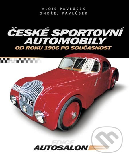 Kniha: České sportovní automobily (Alois Pavlůsek a Ondřej Pavlůsek). Computer Press, 2005 Kniha: České sportovní automobily (Alois Pavlůsek a Ondřej Pavlůsek). Computer Press, 2005