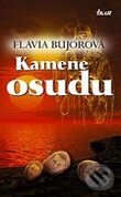 Kniha: Kamene osudu (Flavia Bujorová). Ikar, 2006 Kniha: Kamene osudu (Flavia Bujorová). Ikar, 2006