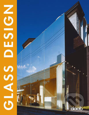 Kniha: Glass Design (Daab). Daab, 2005 Kniha: Glass Design (Daab). Daab, 2005