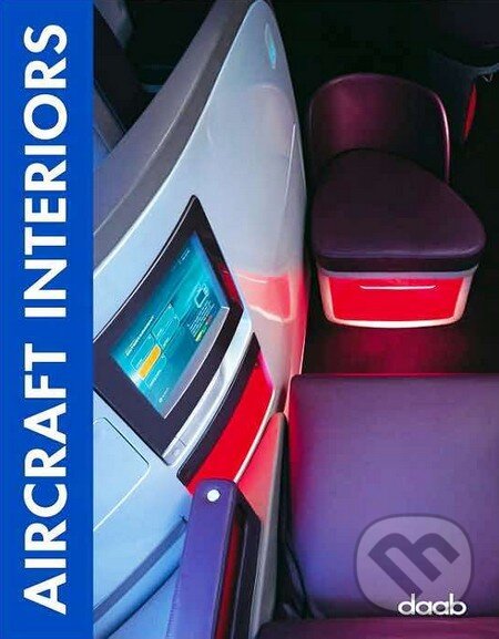 Kniha: Aircraft Interiors (Daab). Daab, 2005 Kniha: Aircraft Interiors (Daab). Daab, 2005