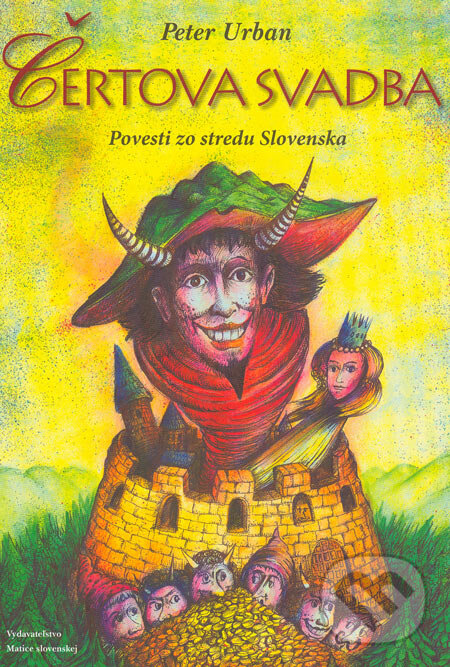 Kniha: Čertova svadba (Peter Urban). Vydavateľstvo Matice slovenskej, 2005 Kniha: Čertova svadba (Peter Urban). Vydavateľstvo Matice slovenskej, 2005