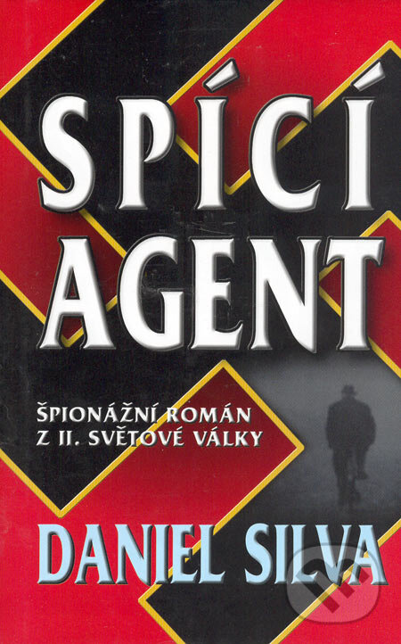Kniha: Spící agent (Daniel Silva). Domino, 2007 Kniha: Spící agent (Daniel Silva). Domino, 2007