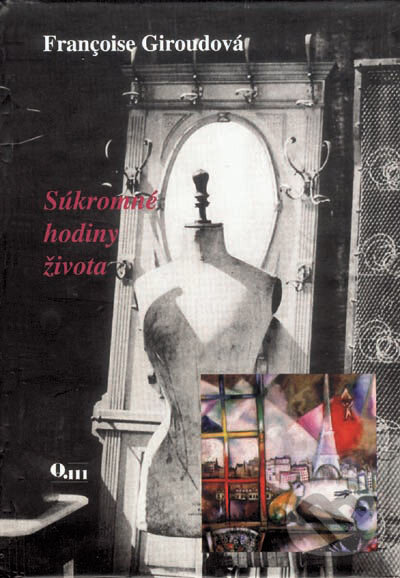 Kniha: Súkromné hodiny života (Françoise Giroudová). Q111, 1999 Kniha: Súkromné hodiny života (Françoise Giroudová). Q111, 1999