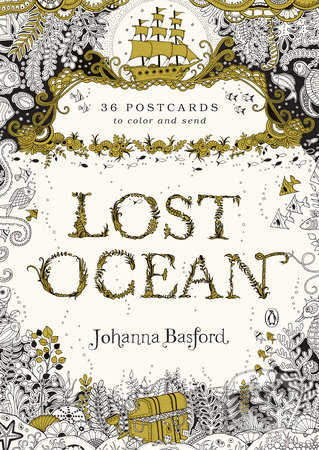 Lost Ocean: 36 Postcards (Johanna Basford). Penguin Books, 2016 Lost Ocean: 36 Postcards (Johanna Basford). Penguin Books, 2016