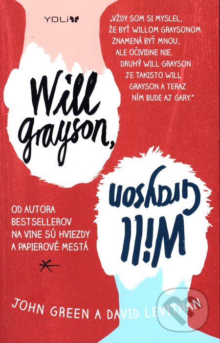 E-kniha: Will Grayson, Will Grayson (David Levithan a John Green). Ikar, 2016 E-kniha: Will Grayson, Will Grayson (David Levithan a John Green). Ikar, 2016