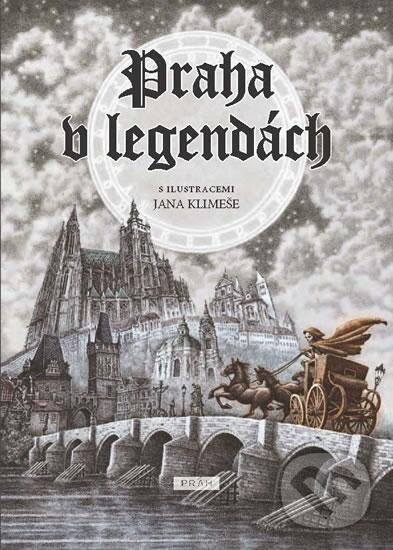 Kniha: Praha v legendách (Anna Novotná). Práh, 2016 Kniha: Praha v legendách (Anna Novotná). Práh, 2016