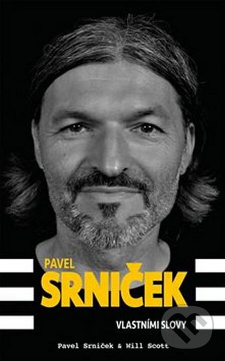 Kniha: Pavel Srniček - Vlastními slovy (Pavel Srniček). Rukopis, 2016 Kniha: Pavel Srniček - Vlastními slovy (Pavel Srniček). Rukopis, 2016