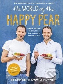 Kniha: The World of the Happy Pear (David Flynn a Stephen Flynn). Penguin Books, 2016 Kniha: The World of the Happy Pear (David Flynn a Stephen Flynn). Penguin Books, 2016