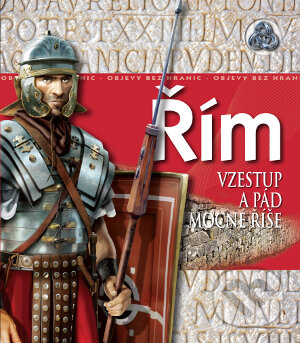 Kniha: Řím (Philip Wilkinson). Slovart CZ Kniha: Řím (Philip Wilkinson). Slovart CZ