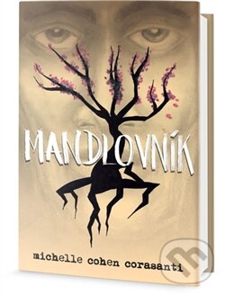 Kniha: Mandlovník (Michelle Cohen Corasanti). Edice knihy Omega, 2016 Kniha: Mandlovník (Michelle Cohen Corasanti). Edice knihy Omega, 2016