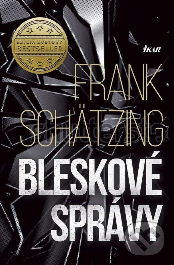 E-kniha: Bleskové správy (Frank Schätzing). Ikar, 2015 E-kniha: Bleskové správy (Frank Schätzing). Ikar, 2015