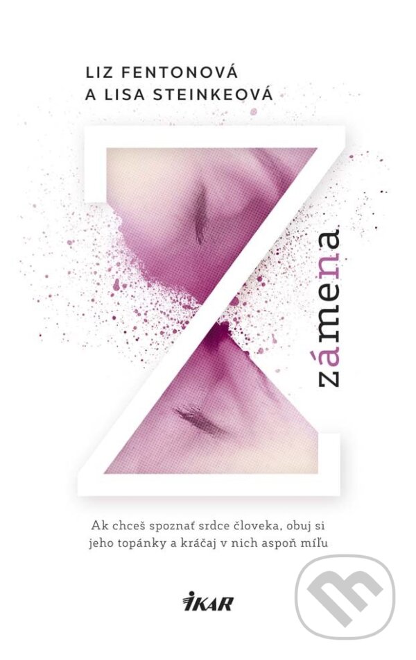 E-kniha: Zámena (Lisa Steinková a Liz Fentonová). Ikar, 2015 E-kniha: Zámena (Lisa Steinková a Liz Fentonová). Ikar, 2015