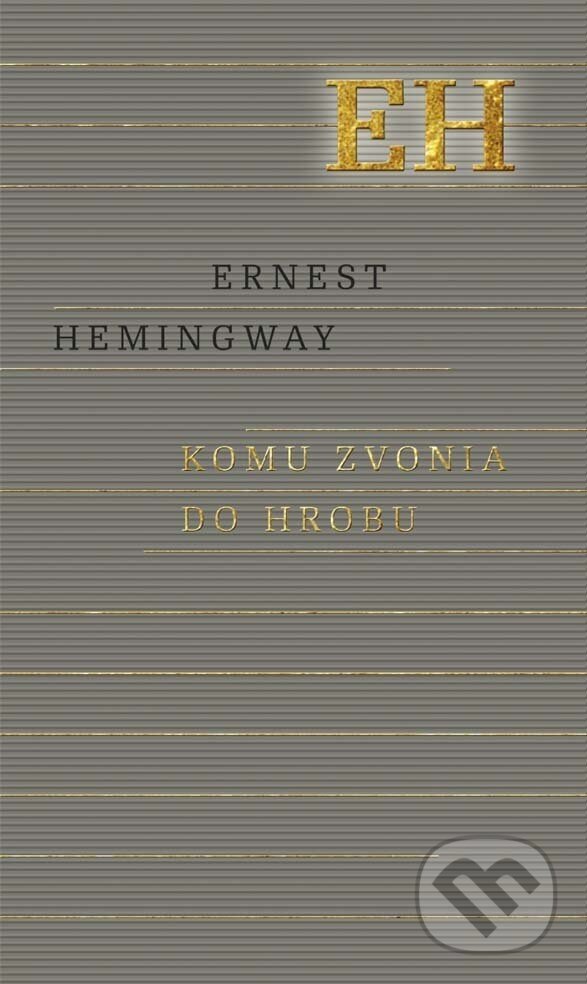 E-kniha: Komu zvonia do hrobu (Ernest Hemingway). Ikar, 2015 E-kniha: Komu zvonia do hrobu (Ernest Hemingway). Ikar, 2015