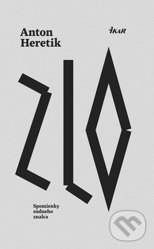 E-kniha: Zlo (Anton Heretik). Ikar, 2015 E-kniha: Zlo (Anton Heretik). Ikar, 2015
