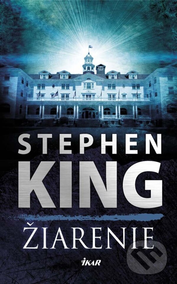 E-kniha: Žiarenie (Stephen King). Ikar, 2014 E-kniha: Žiarenie (Stephen King). Ikar, 2014